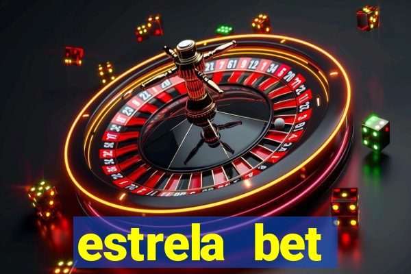 estrela bet horarios pagantes